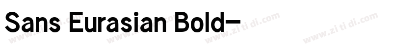 Sans Eurasian Bold字体转换